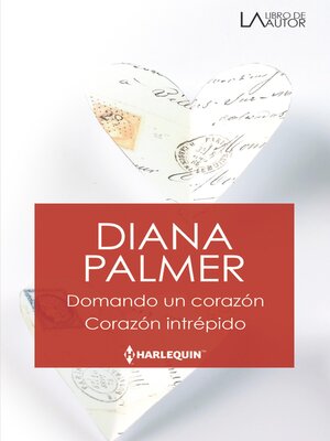 cover image of Domando un corazón--Corazón intrépido
